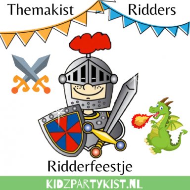 Themakist Ridder kinderfeestje thuis vieren