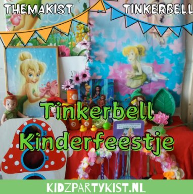 Themakist Tinkerbell en elfjesfeest kinderfeestje huren